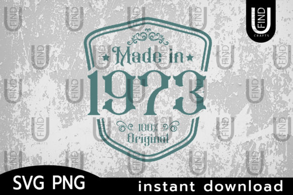 Made in 1973 Svg, Birthday Svg
