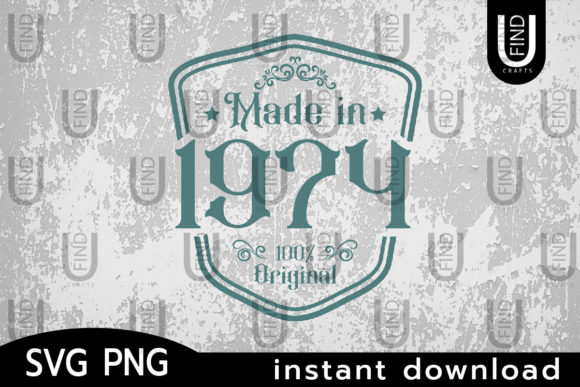 Made in 1974 Svg, Birthday Svg