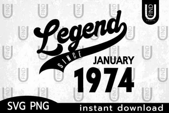 Vintage 1974, Legend Since January 1974